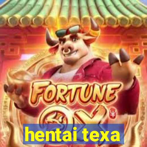 hentai texa